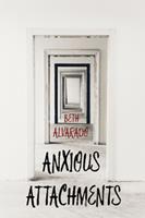   Anxious Attachments