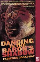   Dancing in the Baron's Shadow