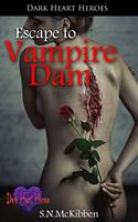   Escape to Vampire Dam
