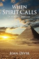  When Spirit Calls
