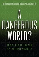   A Dangerous World?