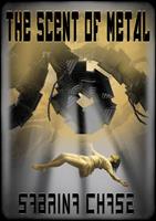   The Scent of Metal