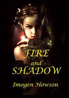   Fire and Shadow