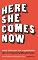   Here She Comes Now