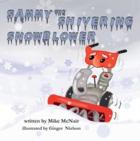   Sammy the Shivering Snowblower