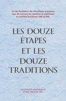   Les Douze &Eacute;tapes et les Douze Traditions