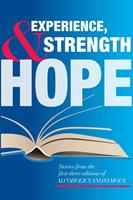   Experience, Strength and Hope