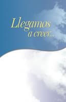   Llegamos a Creer