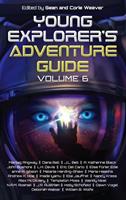   Young Explorer's Adventure Guide, Volume 6