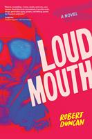   Loudmouth