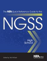   The NSTA Quick-Reference Guide to the NGSS, High School