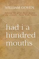   Had I a Hundred Mouths: New and Selected Stories 1947-1983