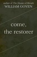   Come, the Restorer