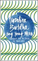   Vaseline Buddha