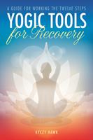  Yogic Tools for Recovery