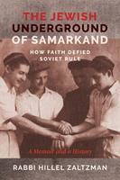   The Jewish Underground of Samarkand