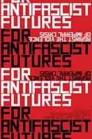   For Antifascist Futures