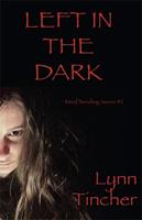   Left in the Dark