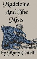   Madeleine and the Mists