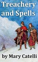   Treachery And Spells