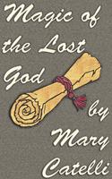  Magic of the Lost God