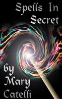   Spells in Secret