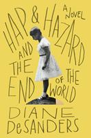   Hap and Hazard and the End of the World