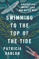   Swimming to the Top of the Tide