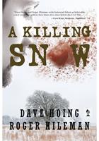   A Killing Snow