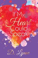   If My Heart Could Speak