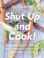   Shut Up and Cook!
