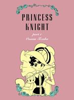   Princess Knight, Part 1