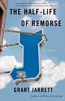   The Half-Life of Remorse