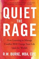   Quiet the Rage