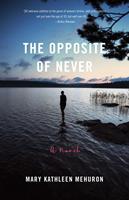   The Opposite of Never