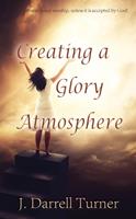 Creating a Glory Atmosphere