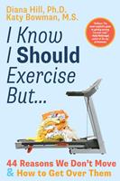   I Know I Should Exercise, But...