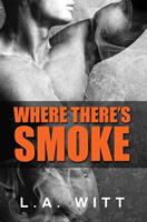   Where There's Smoke