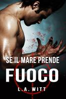   Se il mare prende fuoco
