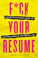   F*ck Your Resume