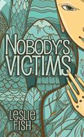   Nobody's Victims