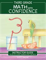   Third Grade Math with Confidence Instructor Guide