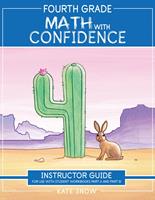   Fourth Grade Math with Confidence Instructor Guide