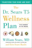   The Dr. Sears T5 Wellness Plan