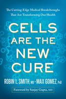  Cells Are the New Cure