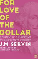   For Love of the Dollar