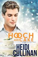   Hooch and Cake