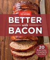 America's Test Kitchen Better With Bacon