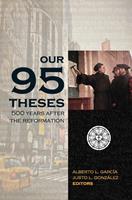   Our Ninety-Five Theses