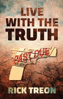  Live with the Truth